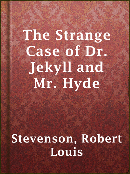Robert Louis Stevenson创作的The Strange Case of Dr. Jekyll and Mr. Hyde作品的详细信息 - 可供借阅